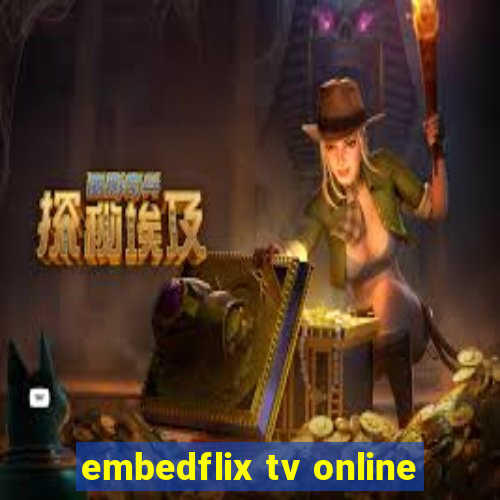 embedflix tv online